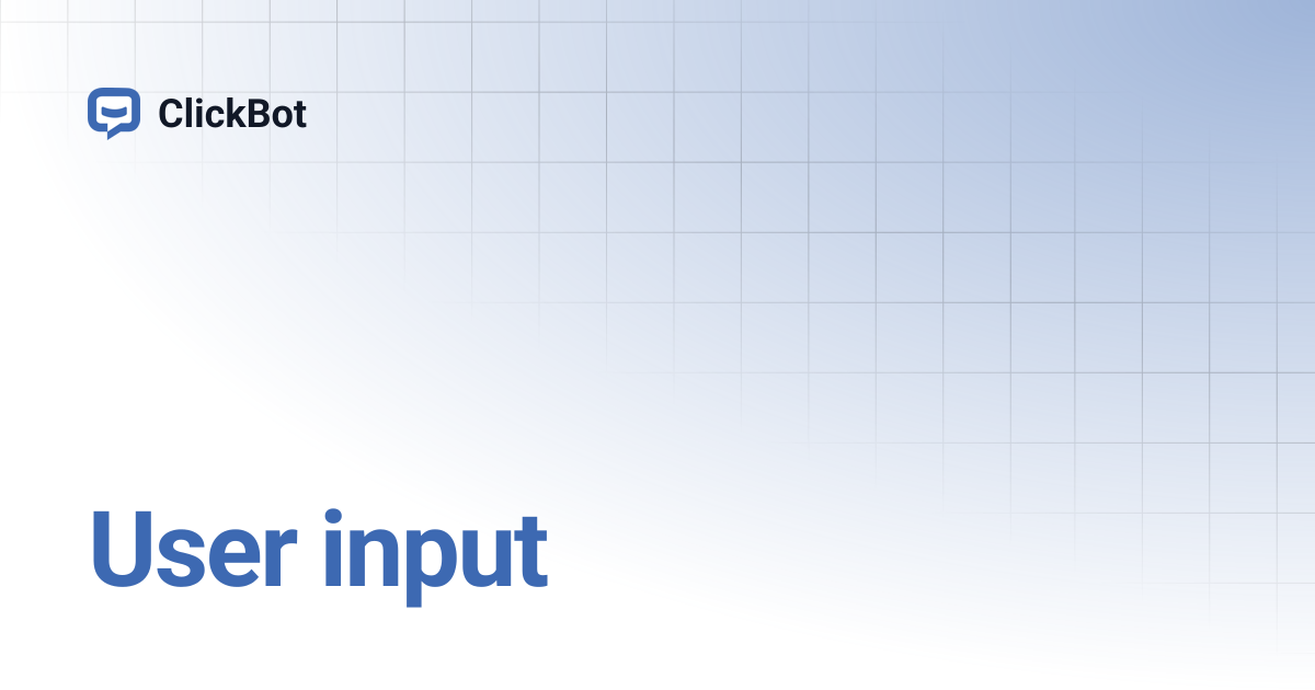 User input | ClickBot